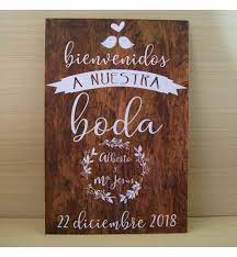 Se trata de carteles o letreros que estarán a la vista para darles la bienvenida a los invitados. En Esta Seccion Os Mostramos Una Coleccion De Carteles De Boda El Jardin Romantico