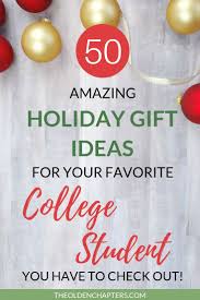 The Ultimate College Student Holiday Gift Guide The Olden Chapters Student Holiday Gifts Student Christmas Gifts College Gifts