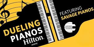 Dueling Pianos featuring Savage Pianos, at Hilton Mystic