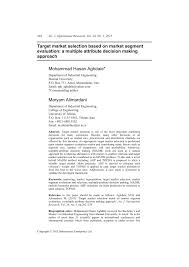 Supervisor adalah jabatan yang bisa dibilang sangat populer diminati oleh para tenaga marketing. Pdf Target Market Selection Based On Market Segment Evaluation A Multiple Attribute Decision Making Approach