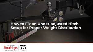 How To Fix An Under Adjusted Hitch Setup For Proper Weight Distribution Youtube