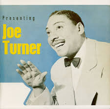 Big Joe Turner