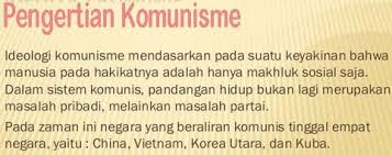Pendapat tersebut sejalan dengan pendapat sjamsuddin (2012, hlm. Pengertian Komunisme Secara Umum Terlengkap