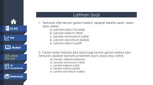 Senyawa berikut yang mengalami hidrolisis total dalam air adalah…. Reaksi Ion Larutan Garam Ppt Download
