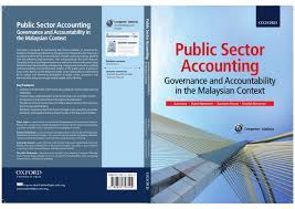 Public sector accounting is not just a call for academic papers on the topic; Pdf Public Sector Accounting Governance And Accountability In The Malaysian Context