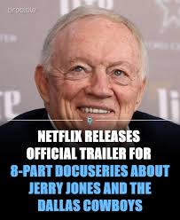 Netflix released the first official trailer for America's Team: The Gambler  and His Cowboys. It will be a documentary series about the Dallas Cowboys  and its owner Jerry Jones that the streaming
