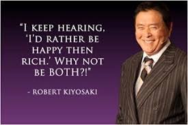 True That Www Billionairezz Com Happy Rich Robert Kiyosaki Quotes Rich Quotes Money Quotes