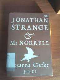 Perpustakaan Ratih Cahaya Resensi Buku Jonathan Strange And Mr Norrell Iii Resensi Buku Buku Perpustakaan