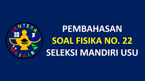 Dengan belajar banyak soal tentu akan sangat membantu kamu. Pembahasan Soal Fisika No 23 Seleksi Mandiri Usu Universitas Sumatera Utara Latihan Smm Usu 2021 Youtube