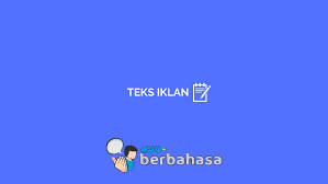 Iklan yang digunakan untuk menyampaikan informasi, mempersuasi atau mendidik. Teks Iklan Pengertian Ciri Ciri Jenis Contoh Lengkap Ayo Berbahasa