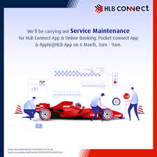 Anda sedang mencari pinjaman untuk kereta anda? Hong Leong Bank We Will Be Carrying Out A Scheduled Service Maintenance On 6 March 3am 9am All Services On Hlb Connect App Online Banking Pocket Connect App And