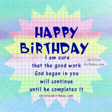 Happy birthday for a lovely person with images christian. Bible Verses On Your Happy Birthday Christian Birthday Cards Wishes