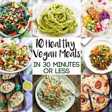 Find fast and easy pastas, chicken dishes, stir fry, and more. 10 Healthy Vegan Meals In 30 Minutes Or Less Emilie Eats