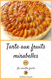 Tarte Aux Fruits N 3 Tarte Aux Mirabelles Tarte Aux Mirabelles Recette Facile Recette
