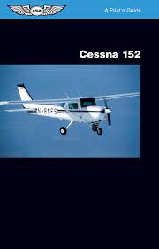 The cruise speed at 75% is 107 knots and the stall speed is 43 knots. Cessna 152 A Pilot S Guide Amazon De Pratt Jeremy M Fremdsprachige Bucher