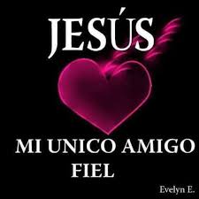 Reflexiones Para Vos Jesus Mi Unico Amigo Fiel Http Reflexionesparavos Blogspot Frases Espirituales Palabras De Sabiduria Frases Cristianas De Inspiracion