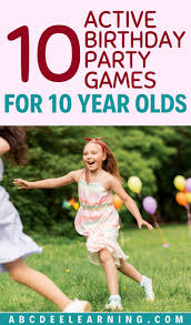 Birthday Party Games For 10 Year Olds 10 Active Birthday Party Games For 10 Year Olds 2019 Birthday Games For Kids Birthday Party Games For Kids Birthday Party Games
