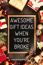 If you tend to get stuck coming up with unique gifts for women and are having a hard time coming up with thoughtful gift ideas for your wife, you've come to the right place. Awesome Gift Ideas When You Re Broke Money Bliss