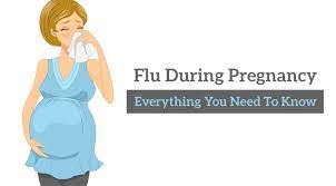 Kingdom Of Baby Flu During Pregnancy Everything You Need To Know