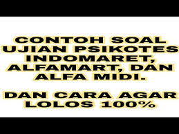 Psikotes adalah salah satu tahapan seleksi kerja. Contoh Soal Ujian Psikotes Indomaret Alfamart Alfa Midi Youtube