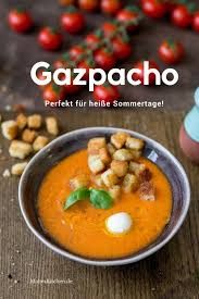 Sommerliche Gazpacho Erfrischende Kalte Gemusesuppe Rezept Gazpacho Rezepte Gazpacho Rezept