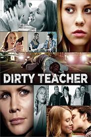 Dirty Teacher (2013) directed by Doug Campbell • Reviews, film + cast •  Letterboxd