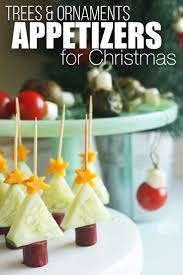 • christmas breakfast ideas for kids! Ornaments And Trees Easy Christmas Appetizers For A Party