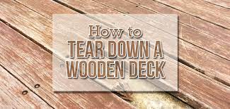 Water really beads up on it when it's first applied and you think it really works good. How To Tear Down A Wooden Deck Budget Dumpster