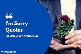 Saying sorry in english is an essential skill for any english learner. Apology Quotes I M Sorry Quotes To Sincerely Apologize 2021