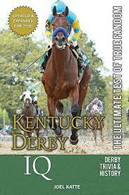 Read on for some hilarious trivia questions that will make your brain and your funny bone work overtime. Amazon Com Kentucky Derby Iq The Ultimate Test Of True Fandom Ebook Katte Joel Kindle Store