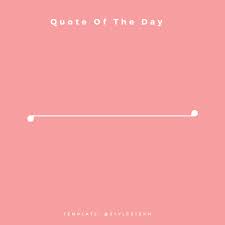 Quote Of The Day Instagram Templates Instagram Template Instagram Story Template Instagram