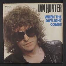 IAN HUNTER: when the daylight comes