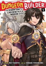 Dungeon Builder: The Demon King's Labyrinth is a Modern City! (Manga) Vol.  1 eBook by Rui Tsukiyo - EPUB Book | Rakuten Kobo United States