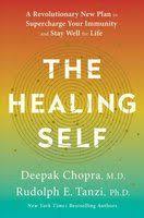 The Healing Self By Deepak Chopra M D Rudolph E Tanzi Ph D Deepak Chopra Books Self Help Books Self Help