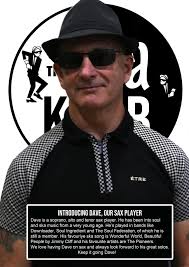 Introducing Dave our sax player. Dave is our solo specialist, bringing  great energy to every one, we are very lucky to have him. More intros to  follow….