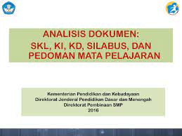 Untuk diketahui bahwa format analisis skl ki kd kurikulum 2013 untuk kelas 1. Analisis Dokumen Skl Ki Kd Silabus Dan Pedoman Mata Pelajaran Ppt Download