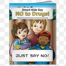 Drugs also lead you to a lot of depression and loneliness. Just Say No Images Just Say No Transparent Png Free Download