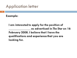 I am able to take on the responsibility of this position immediately, and have the enthusiasm and determination to ensure that i make a success of it. Application Letters Ppt Video Online Download