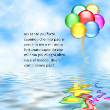 Buon compleanno marito mio e papa. Auguri Di Buon Compleanno Papa In Cielo Buono Compelanno Collection Immagini