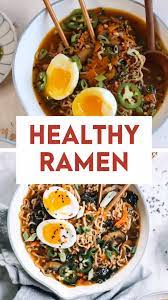 Easy Homemade Healthy Ramen Recipe Healthy Ramen Vegetarian Recipes Health Dinner Recipes