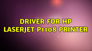 On this site you can also download drivers for all hp. Ubuntu Driver For Hp Laserjet P1108 Printer Youtube
