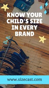 Calculate Your Childs Clothing Size In Over 80 Popular