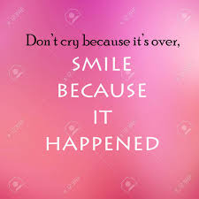 Vintage Motivational Quote Poster Don T Cry Because It S Over Smile Because It Happened Stock Photo Picture And Royalty Free Image Image 32938395