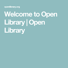 Welcome To Open Library Open Library Open Library Free Online Library Library