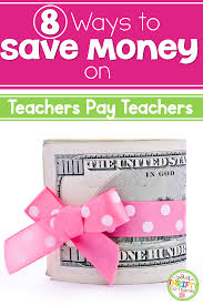 Teachers Pay Teachers Promo Codes Not Needed To Save Money Here S How In 2020 Teachers Pay Teachers Promo Code Teacher Discounts Teacher Favorite Things