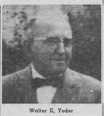 Yoder, Walter E. (1889-1964)