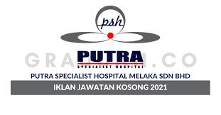 Pantai hospital laguna merbok is looking for new potential candidates to fill in for assistant nurse manager position. Putra Specialist Hospital Melaka Sdn Bhd Jawatan Kosong
