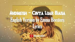 Luarbiasa1 kirim ke 1818 tri : Andmesh Cinta Luar Biasa Lyrics English Version By Emma Heesters Mp3 Download 320kbps Ringtone Lyrics
