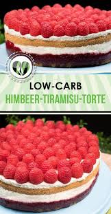 Low Carb Rezepte Alles Was Du Zu Low Carb Wissen Musst Bucher Uvm Himbeer Tiramisu Tiramisu Torte Tiramisu Kuchen
