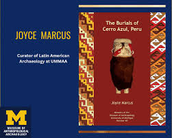 Dr. Joyce Marcus, UMMAA Curator of Latin American Archaeology, has just  published a book. Book Title: "The Burials of Cerro Azul, Peru". From UMMAA  Press: Cerro Azul in Peru's Cañete Valley, a
